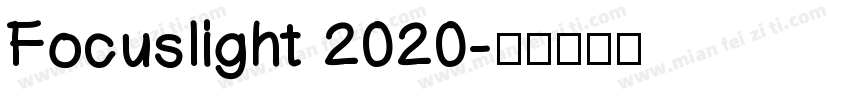 Focuslight 2020字体转换
